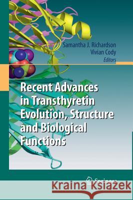 Recent Advances in Transthyretin Evolution, Structure and Biological Functions Samantha J. Richardson Vivian Cody 9783642420719 Springer - książka