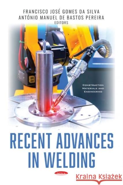 Recent Advances in Welding  9781536183429 Nova Science Publishers Inc - książka