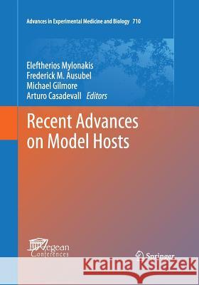 Recent Advances on Model Hosts Eleftherios Mylonakis Frederick M. Ausubel Michael Gilmore 9781493951345 Springer - książka