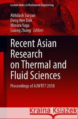 Recent Asian Research on Thermal and Fluid Sciences: Proceedings of Ajwtf7 2018 Suryan, Abhilash 9789811518911 Springer - książka