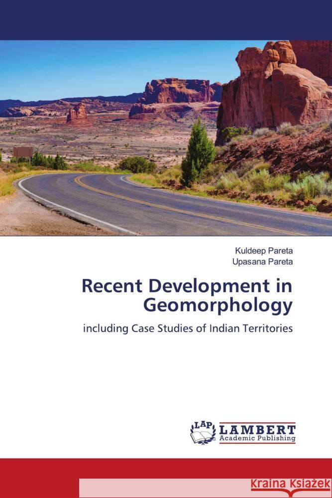 Recent Development in Geomorphology Pareta, Kuldeep, Pareta, Upasana 9786206753346 LAP Lambert Academic Publishing - książka