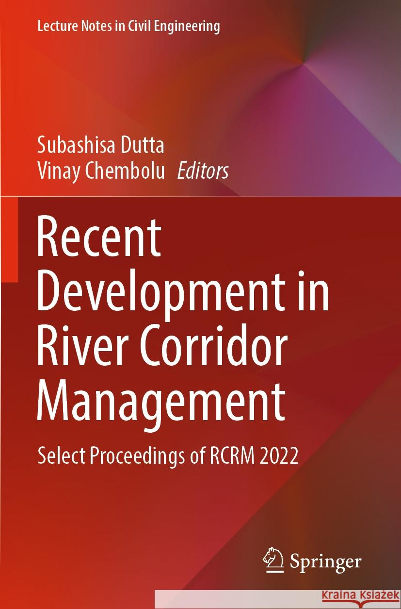 Recent Development in River Corridor Management  9789819944255 Springer Nature Singapore - książka