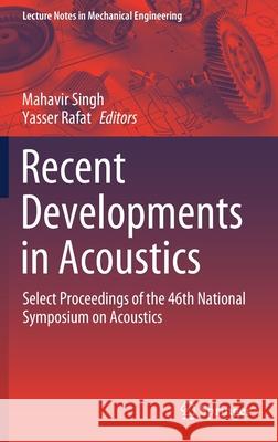Recent Developments in Acoustics: Select Proceedings of the 46th National Symposium on Acoustics Singh, Mahavir 9789811557750 Springer - książka
