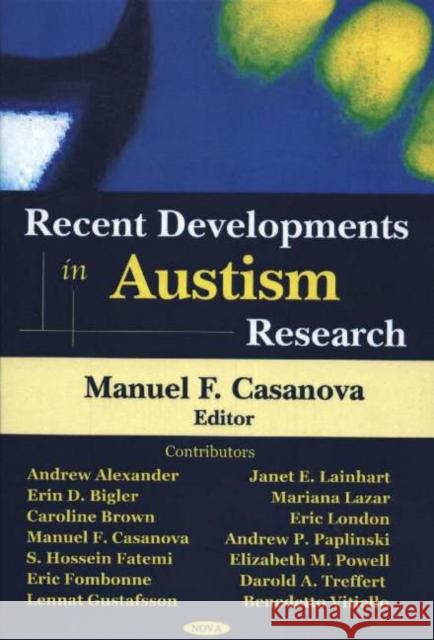 Recent Developments in Autism Research Manuel F Casanova 9781594544972 Nova Science Publishers Inc - książka