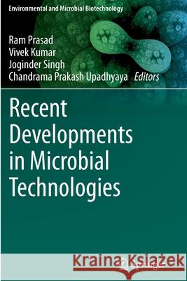 Recent Developments in Microbial Technologies Ram Prasad Vivek Kumar Joginder Singh 9789811544415 Springer - książka