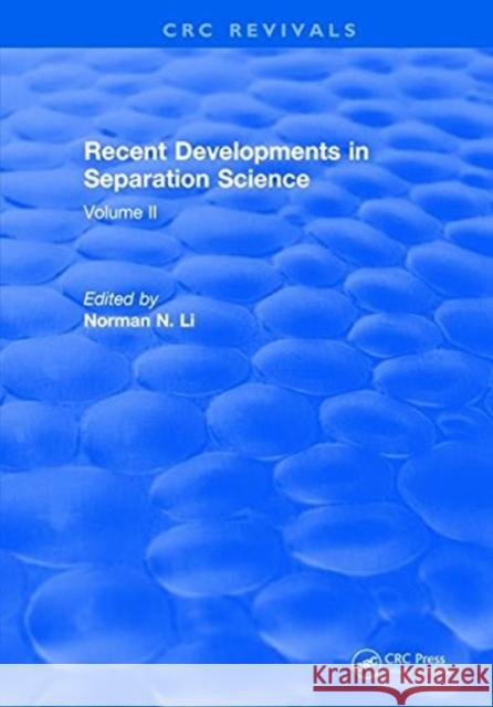 Recent Developments in Separation Science: Volume 2 Po Li. N N   9781315897127 CRC Press - książka