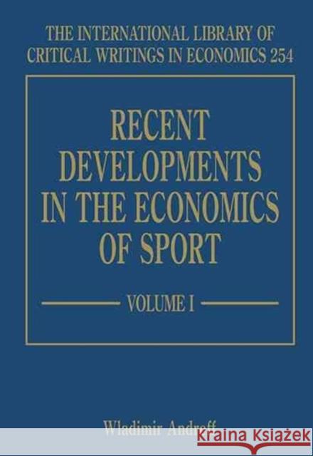 Recent Developments in the Economics of Sport  9781848444362 Edward Elgar Publishing Ltd - książka