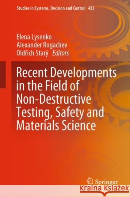 Recent Developments in the Field of Non-Destructive Testing, Safety and Materials Science  9783030990596 Springer International Publishing - książka