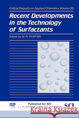 Recent Developments in the Technology of Surfactants M. R. Porter M. R. Porter 9781851664757 Springer - książka