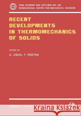 Recent Developments in Thermomechanics of Solids G. Lebon 9783211815977 Springer - książka