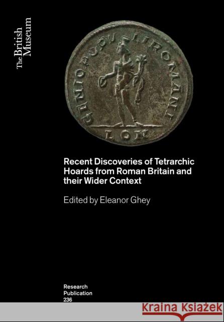 Recent Discoveries of Tetrarchic Hoards from Roman Britain and their Wider Context  9780861592364 British Museum Press - książka