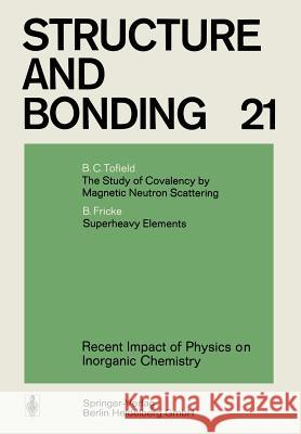 Recent Impact of Physics on Inorganic Chemistry B. C. Tofield, B. Fricke 9783662155325 Springer-Verlag Berlin and Heidelberg GmbH &  - książka