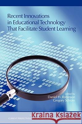 Recent Innovations in Educational Technology That Facilitate Student Learning (PB) Robinson, Daniel H. 9781593116521 Information Age Publishing - książka