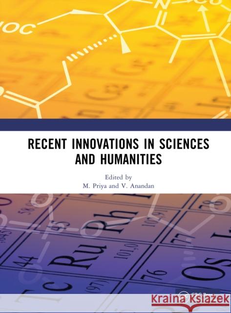 Recent Innovations in Sciences and Humanities M. Priya V. Anandan 9781032998961 CRC Press - książka