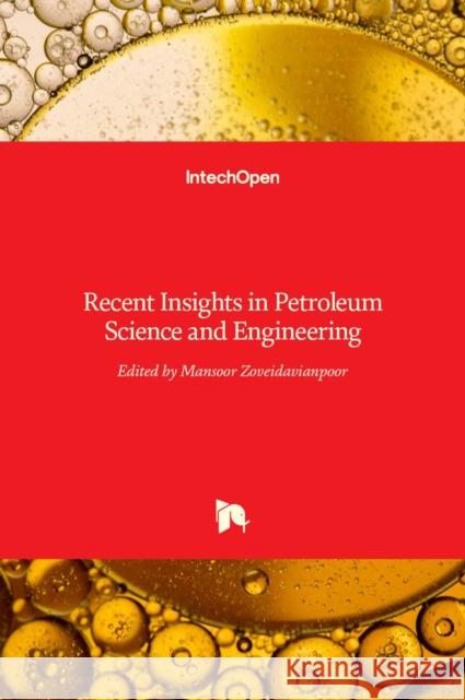 Recent Insights in Petroleum Science and Engineering Mansoor Zoveidavianpoor 9789535138099 Intechopen - książka