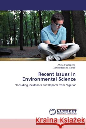 Recent Issues In Environmental Science Galadima, Ahmad, Garba, Zahraddeen N. 9783845429151 LAP Lambert Academic Publishing - książka