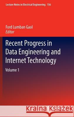 Recent Progress in Data Engineering and Internet Technology: Volume 1 Gaol, Ford Lumban 9783642288067 Springer - książka