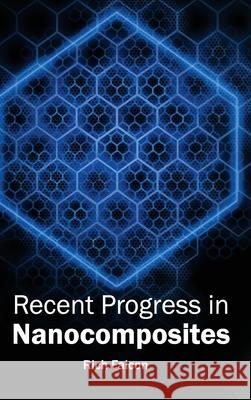 Recent Progress in Nanocomposites Rich Falcon 9781632383976 NY Research Press - książka