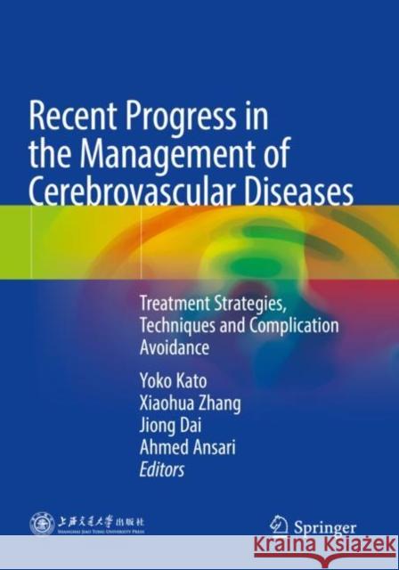 Recent Progress in the Management of Cerebrovascular Diseases  9789811633898 Springer Nature Singapore - książka