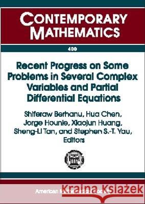 Recent Progress on Some Problems in Several Complex Variables and Partial Differential Equations  9780821839218 AMERICAN MATHEMATICAL SOCIETY - książka
