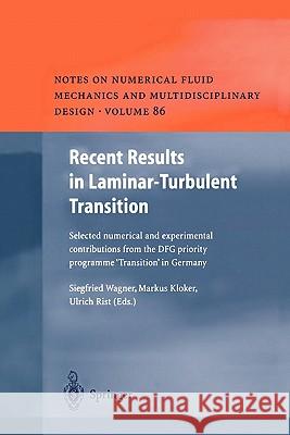 Recent Results in Laminar-Turbulent Transition: Selected numerical and experimental contributions from the DFG priority programme 