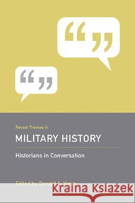 Recent Themes in Military History Donald A. Yerxa 9781570037382 University of Sout Carolina Press - książka