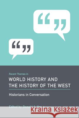 Recent Themes in World History and the History of the West Yerxa, Donald A. 9781570038310 University of South Carolina Press - książka