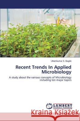 Recent Trends In Applied Microbiology Bagde Uttamkumar S. 9783659613340 LAP Lambert Academic Publishing - książka