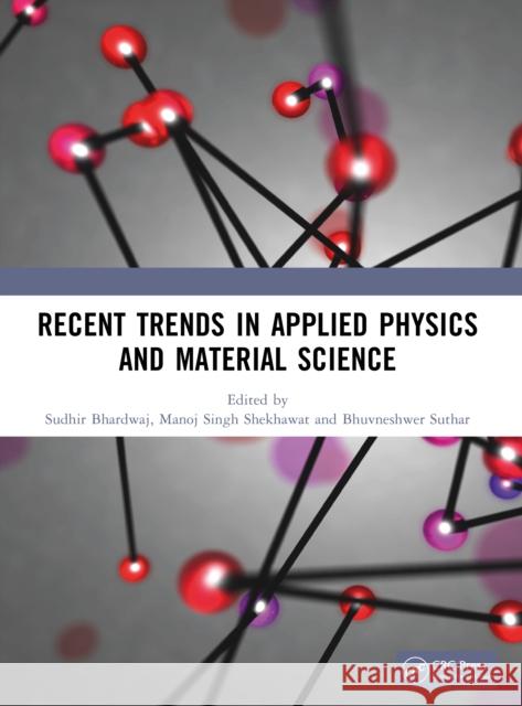 Recent Trends in Applied Physics and Material Science  9781041164524 CRC Press - książka