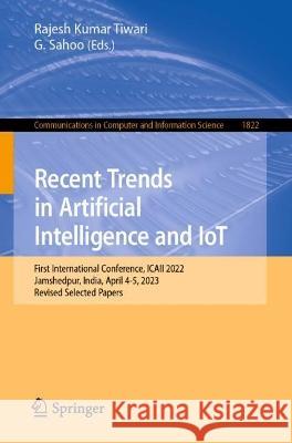 Recent Trends in Artificial Intelligence and IoT  9783031373022 Springer Nature Switzerland - książka