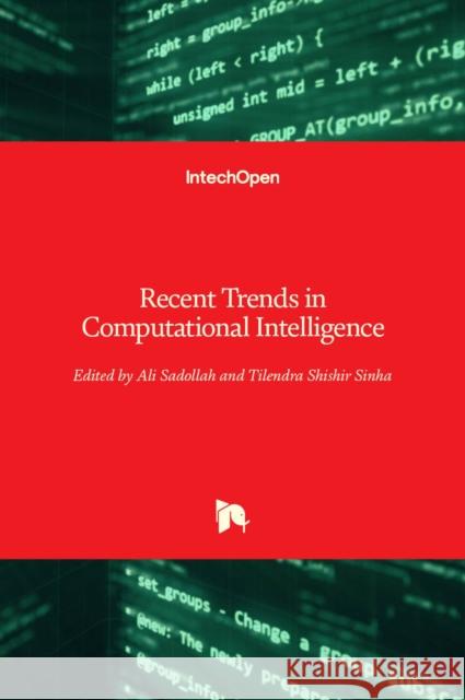 Recent Trends in Computational Intelligence Ali Sadollah Tilendra Sinha 9781838807054 Intechopen - książka