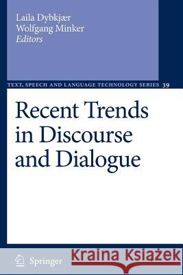 Recent Trends in Discourse and Dialogue Laila Dybkjaer Wolfgang Minker 9789048177349 Springer - książka