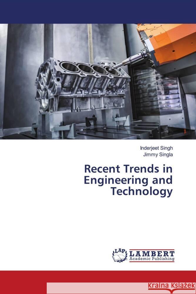 Recent Trends in Engineering and Technology Singh, Inderjeet, Singla, Jimmy 9786206685425 LAP Lambert Academic Publishing - książka