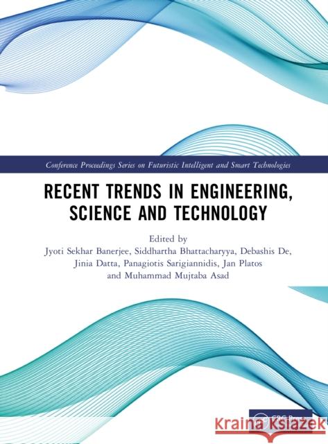 Recent Trends in Engineering, Science and Technology Jyoti Sekhar Banerjee Siddhartha Bhattacharyya Debashis de 9781041121619 CRC Press - książka