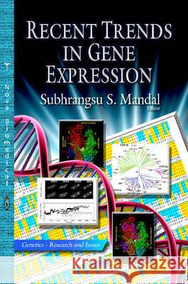 Recent Trends in Gene Expression Subhrangsu S Mandal 9781626186804 Nova Science Publishers Inc - książka
