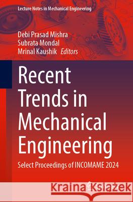 Recent Trends in Mechanical Engineering  9789819536399 Springer - książka