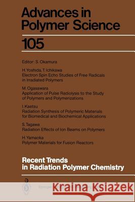 Recent Trends in Radiation Polymer Chemistry Seizo Okamura T. Ichikawa I. Kaetsu 9783662149454 Springer - książka