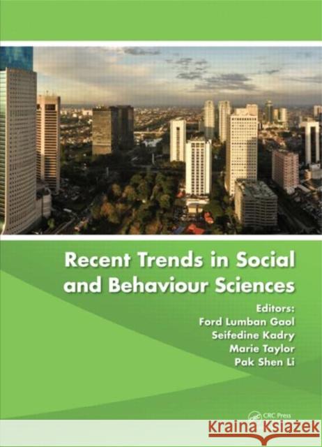 Recent Trends in Social and Behaviour Sciences: Proceedings of the 2nd International Congress on Interdisciplinary Behaviour and Social Sciences 2013, Lumban Gaol, Ford 9781138001213 CRC Press - książka