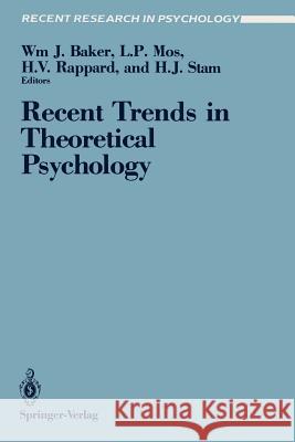 Recent Trends in Theoretical Psychology: Proceedings of the Second Biannual Conference of the International Society for Theoretical Psychology, April Baker, W. J. 9780387967578 Springer - książka