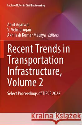 Recent Trends in Transportation Infrastructure, Volume 2  9789819925582 Springer Nature Singapore - książka