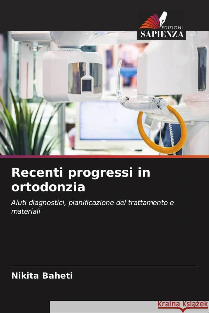 Recenti progressi in ortodonzia BAHETI, NIKITA 9786204629506 Edizioni Sapienza - książka