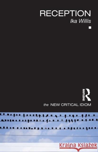 Reception Ika Willis 9781138955103 Routledge - książka