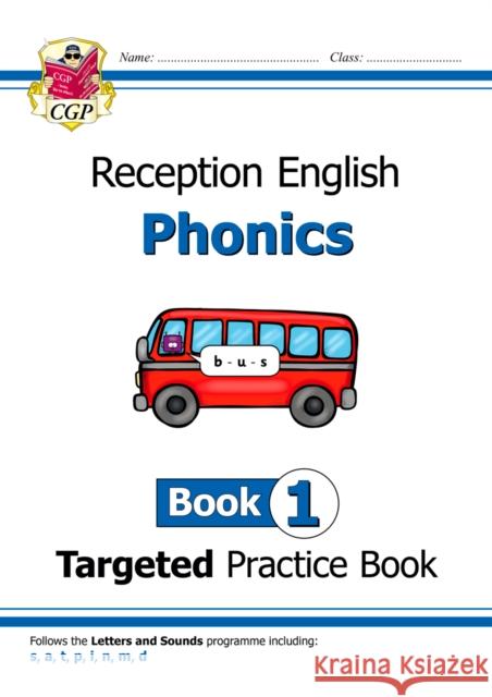 Reception English Phonics Targeted Practice Book - Book 1 Bryant Karen 9781789080117 Coordination Group Publications Ltd (CGP) - książka