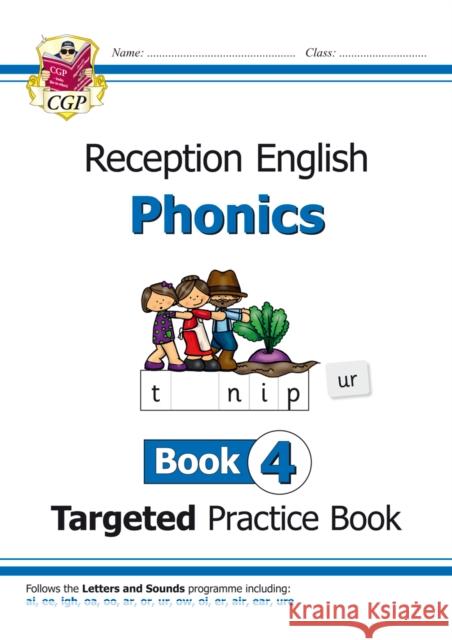 Reception English Phonics Targeted Practice Book - Book 4 Karen Bryant-Mole 9781789080148 Coordination Group Publications Ltd (CGP) - książka