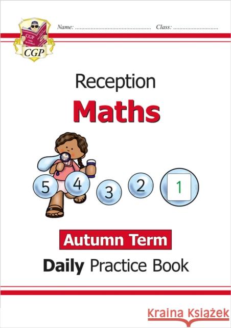 Reception Maths Daily Practice Book: Autumn Term CGP Books 9781789087581 Coordination Group Publications Ltd (CGP) - książka