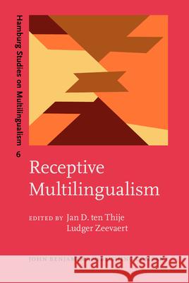 Receptive Multilingualism Jan D ten Thije 9789027219268  - książka