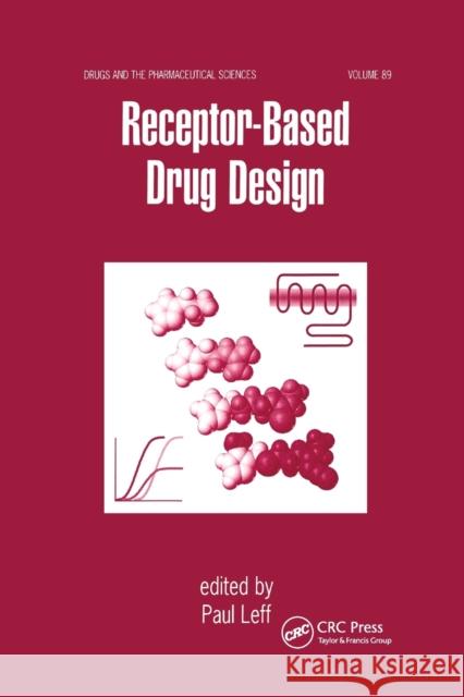 Receptor - Based Drug Design Paul Leff 9780367400521 CRC Press - książka