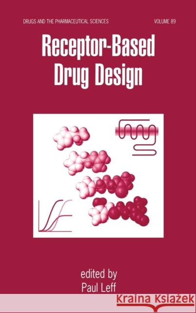 Receptor - Based Drug Design Paul Leff 9780824701628 Marcel Dekker - książka