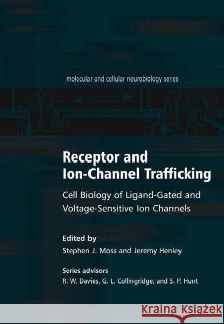 Receptor and Ion-Channel Trafficking: Cell Biology of Ligand-Gated and Voltage-Sensitive Ion Channels Moss, Stephen 9780192632241  - książka