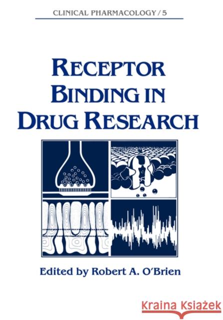 Receptor Binding in Drug Research A. O'Brien O'Brien A Robert O'Brien 9780824775483 CRC - książka